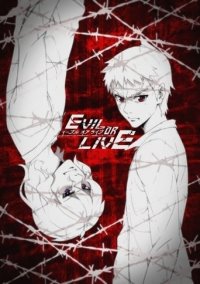 Evil or Live Cover, Stream, TV-Serie Evil or Live