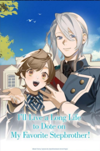 I'll Live a Long Life to Dote on My Favorite Stepbrother! Cover, Online, Poster
